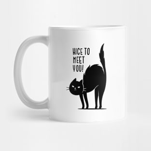 Nice To Meet You Mug